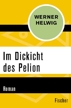 [Hellas Trilogie 02] • Im Dickicht des Pelion